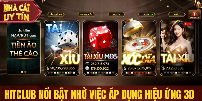 Top Nhà Cái Giao Diện Đẹp Nhất - Làm Quen Chỉ Trong 1 Phút Hitclub nổi bật nhờ việc áp dụng hiệu ứng 3D nhẹ